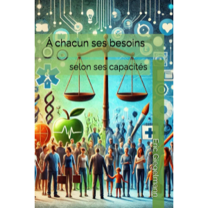 À chacun ses besoins selon ses capacités