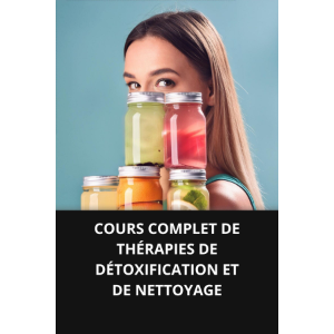 COMPLETE COURSE OF DETOXIFICATION AND CLEANING THERAPIES
