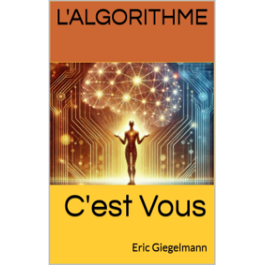 L'Algorithme, c'est Vous