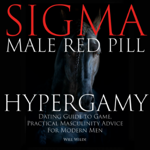 Hypergamy, Sigma Male Red Pill Dating Guide to Game, Practical Masculinity Advice For Modern Men-logo