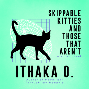 Skippable Kitties and Those That Aren't