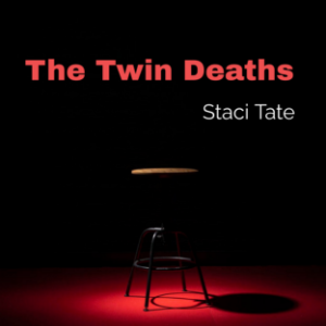 The Twin Deaths