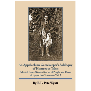An Appalachian Gamekeeper's Soliloquy of Humorous Tales