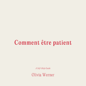 Comment être patient