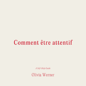 Comment être attentif