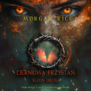 Cierniowa przystań: Sezon drugi (Tom drugi z serii Cierniowa przystań)