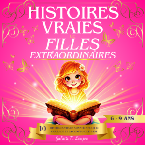 Histoires vraies de filles extraordinaires