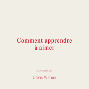 Comment apprendre à aimer