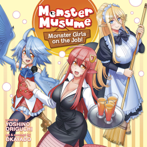 Monster Musume The Novel - Monster Girls on the Job! (Light Novel)