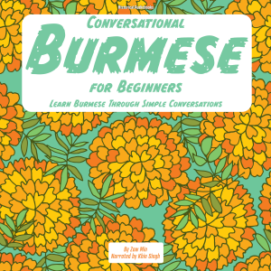 Conversational Burmese for Beginners