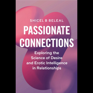 Chapter 1: The Neuroscience of Passion 4