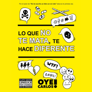 Lo que no te mata, te hace diferente