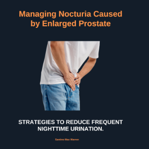 Managing Nocturia Caused by Enlarged Prostate