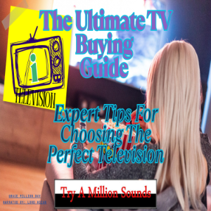 The Ultimate TV Buying Guide