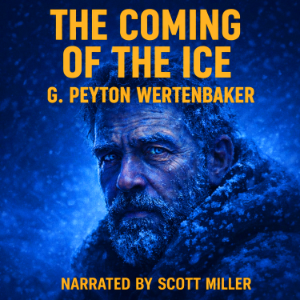 The Coming of the Ice