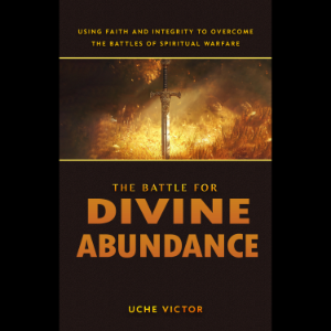 The Battle for Divine Abundance