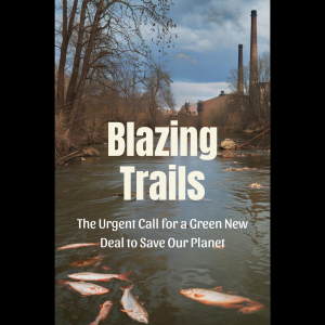 Blazing Trails: The Urgent Call for a Green New Deal to Save Our Planet-logo