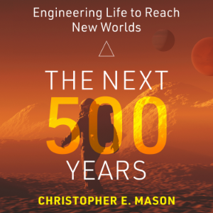 The Next 500 Years
