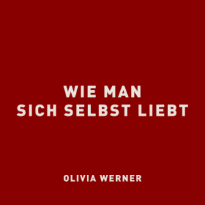 Wie man sich selbst liebt