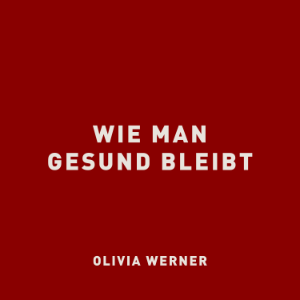 Wie man gesund bleibt