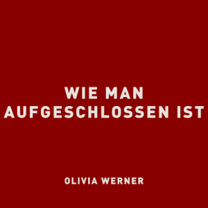 Wie man aufgeschlossen ist
