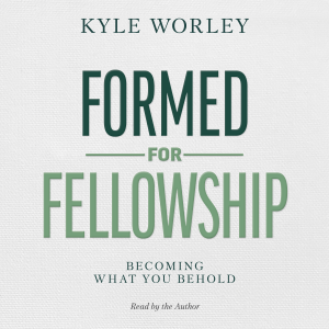 Formed for Fellowship
