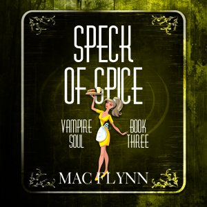 Speck of Spice (Vampire Soul, Book Three)