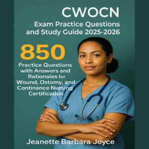 CWOCN Exam Practice Questions and Study Guide 2025-2026