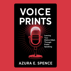 Voice Prints: Leaving Your Distinct Mark Through Public Speaking