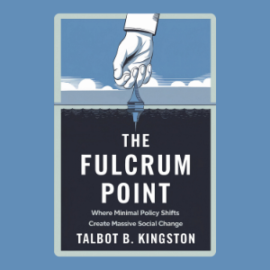 The Fulcrum Point: Where Minimal Policy Shifts Create Massive Social Change