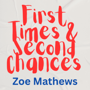 First Times & Second Chances