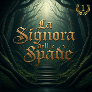 La Signora delle Spade