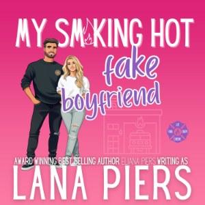 My Smoking Hot Fake Boyfriend