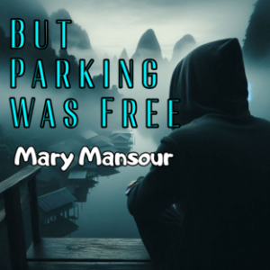 But Parking Was Free