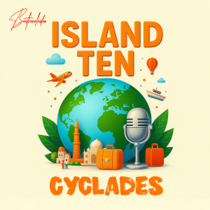 ISLAND TEN –  Cyclades Greek Islands