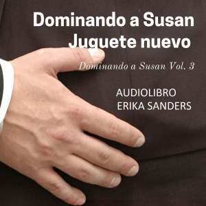 Dominando a Susan. Juguete Nuevo
