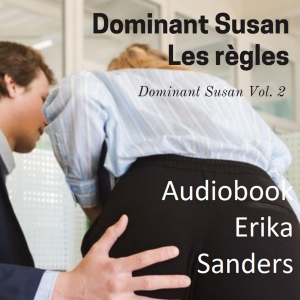 Dominant Susan. Les Règles