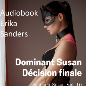 Dominant Susan. Décision Finale