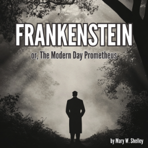 Frankenstein, or The Modern Day Prometheus (Annotated)