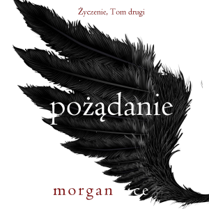 Pożądanie (Życzenie, Tom drugi)-logo