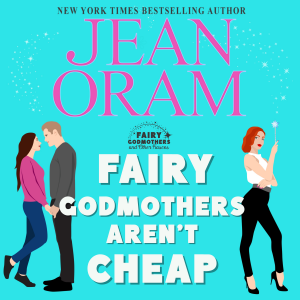 Fairy Godmothers Aren't Cheap