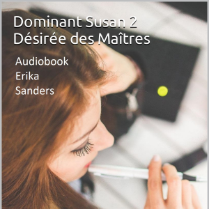 Dominant Susan 2. Désirée des Maîtres