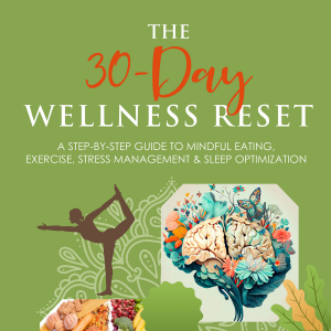 The 30-Day Wellness Reset