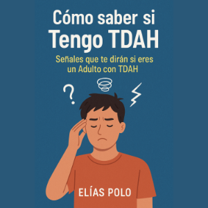 Cómo saber si tengo TDAH