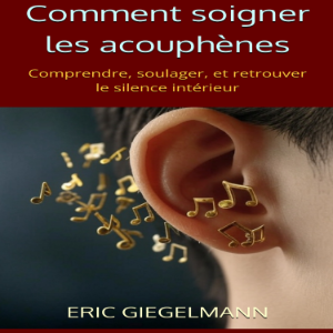 Comment soigner les acouphènes: Comprendre, soulager, et retrouver le silence intérieur-logo