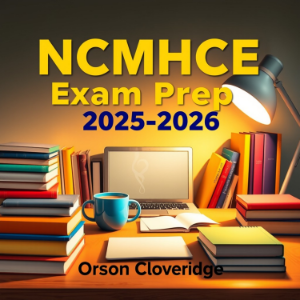 NCMHCE Exam Prep 2025-2026