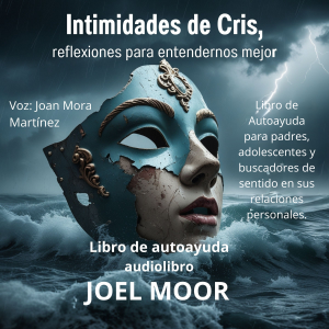 Intimidades de Cris, reflexiones para entendernos mejor