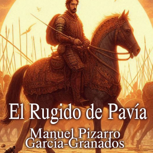 El rugido de Pavía