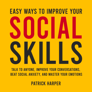 Easy Ways to Improve Your Social Skills
