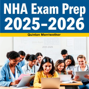 NHA Exam Prep 2025-2026
